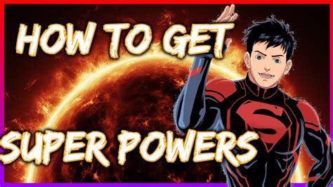 How To Get Super Powers Part 1 Youtube