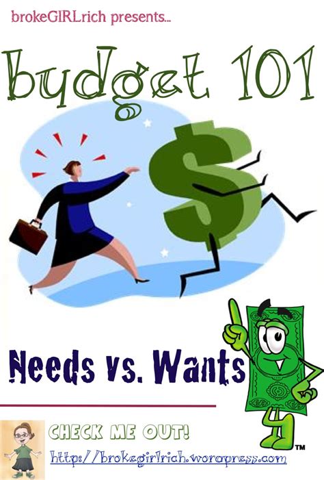 Budget 101: Needs vs Wants - brokeGIRLrich