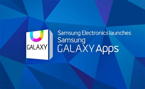 Samsung Electronics Launches Samsung Galaxy Apps Samsung Global Newsroom