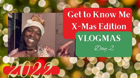 Its Vlogmas 2022 1st Year Vlogmas Lets Chat Get To Know Me