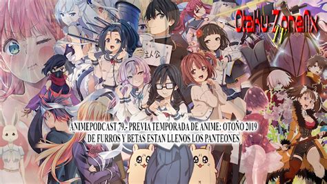 Otaku Zonemxtv Redacted Animepodcast 079 Previa Temporada Anime