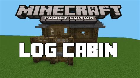 Minecraft Pe Log Cabin Tutorial Youtube