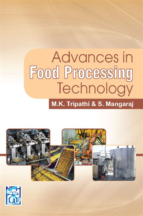 1,2 food technology department, faculty of engineering, bina nusantara university,. Advances in Food Processing Technology