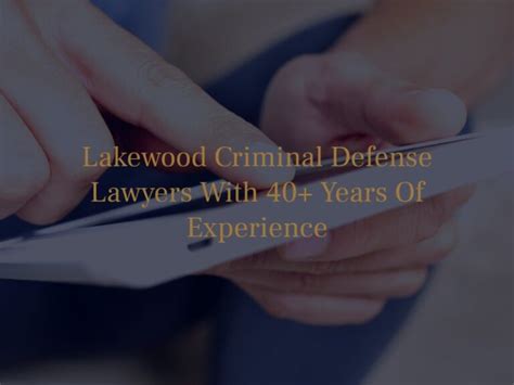 Lakewood Criminal Defense Attorney Free Consultations