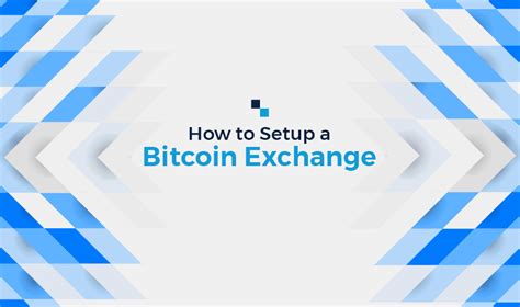 How To Setup A Bitcoin Exchange The Complete Guide Antier Solutions