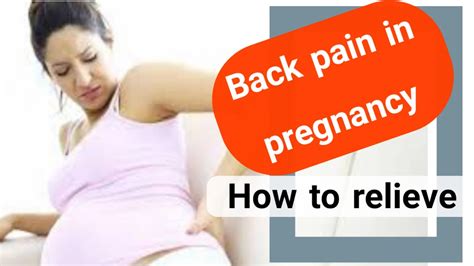 Back Pain During Pregnancy Causes How To Relieve Naturally Youtube