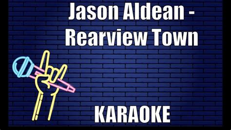 Jason Aldean Rearview Town Karaoke YouTube