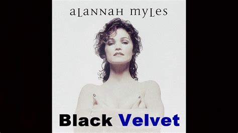 alannah myles black velvet flac lyrics youtube