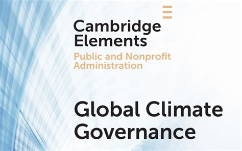 Global Climate Governance New Publication In The Cambridge Elements