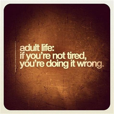 Adult Quotes Adult Sayings Adult Picture Quotes