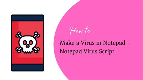 How To Make A Virus In Notepad Notepad Virus Script Strange Hoot