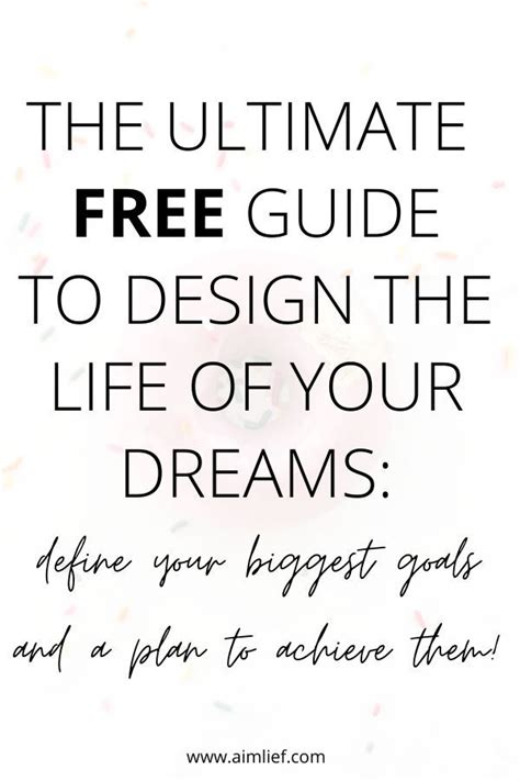 Live Your Dream Life The Ultimate Step By Step Guide To Design Your