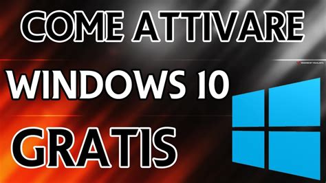 Come Attivare Windows 10 Gratis 2018 Youtube