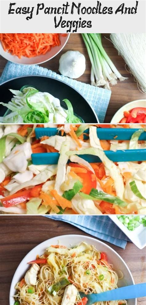 Easy Pancit Noodles And Veggies Chicken Recipes In 2020