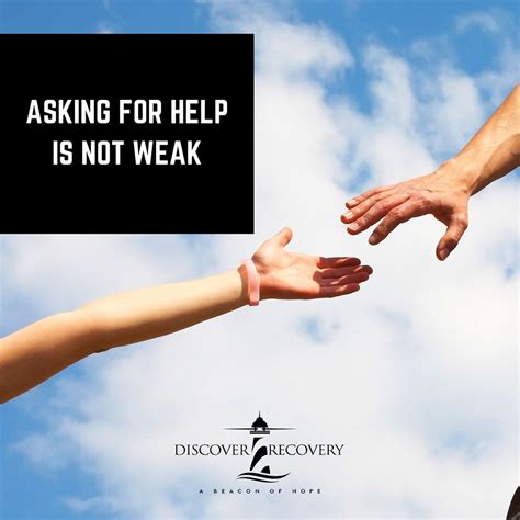 Its Brave To Ask For Help When You Need It Ask For Help Recovery