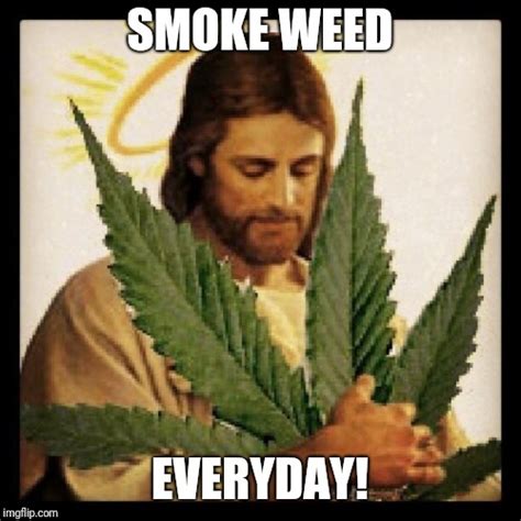 Weed Jesus Imgflip