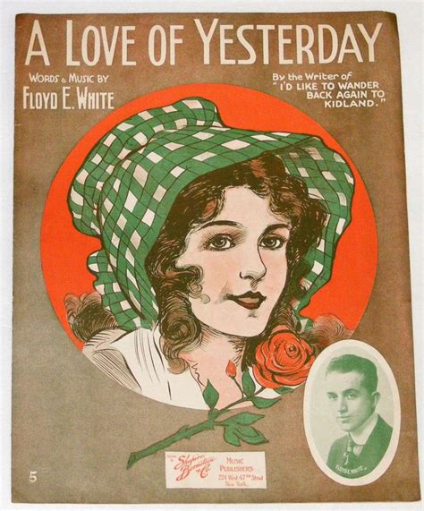 Vintage Sheet Music ~ A Love Of Yesterday By Floyd E White © 1917