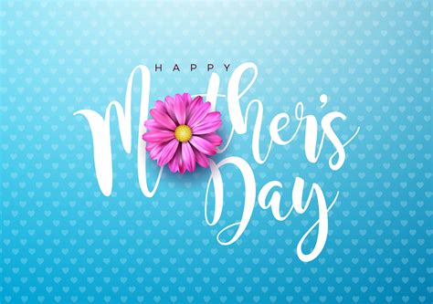 Mother's day is all about celebrating the woman who raised you and shaped who you are as a person. Happy Mothers Day Greeting card illustration with pink flower and typographic design on blue ...