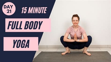 15 Min Full Body Yoga For Beginners Day 21 Beginner Yoga Challenge