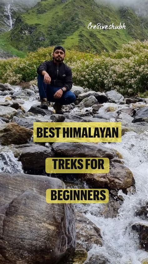 Best Himalayan Treks For Beginners Travel India Beautiful Places