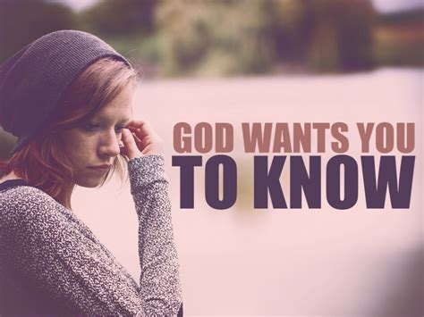 God Wants You To Know