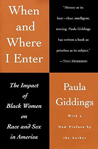 When And Where I Enter The Impact Of Black Women On Race And Sex In