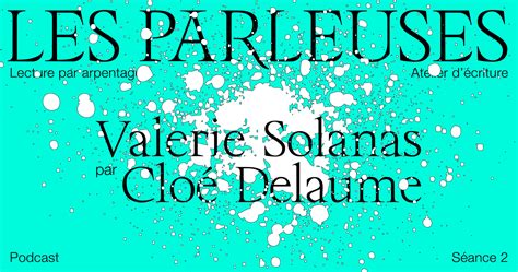 🎧 Valerie Solanas 1936 1988 Par Chloé Delaume Séance 2 Littérature Etc