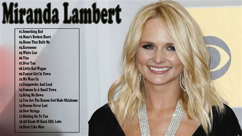 Miranda Lambert Greatest Hits Best Songs Of Miranda Lambert Playlist