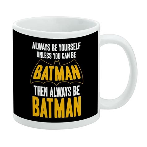 Batman Be Batman White Mug