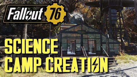 Fallout 76 Science Camp Creation Youtube