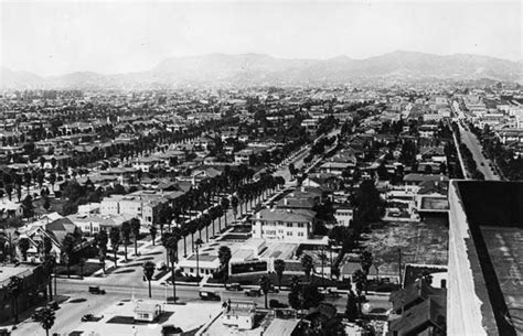 When Tinsel Town Was Citrus Groves 100 Years Of Hollywood Hollywood