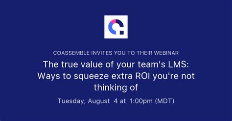 The True Value Of Your Teams Lms Ways To Squeeze Extra Roi Youre Not