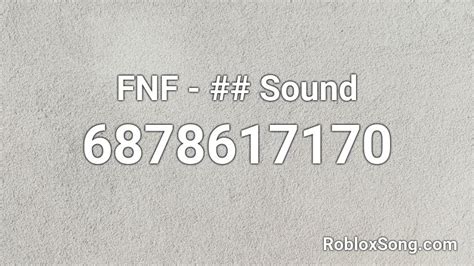Fnf Sound Roblox Id Roblox Music Codes