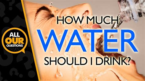 A possible explanation of why a kitten refuses to drink water is hidden in the depth of centuries: How Much Water Should I Drink - YouTube