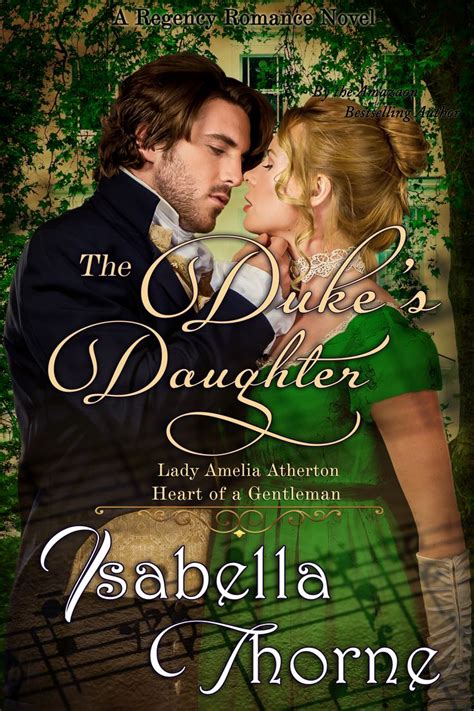 The Dukes Daughter Lady Amelia Atherton A Regency Romance Novel