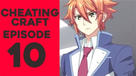 Cheating Craft English Sub Episode 10 Youtube