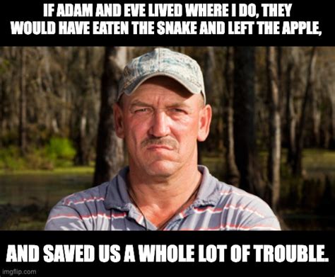 Troy Swamp People Latest Memes Imgflip