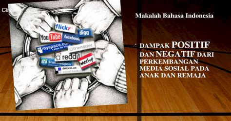 PRESENTSI MAKALAH DAMPAK POSITIF DAN NEGATIF DARI PERKEMBANGAN MEDIA