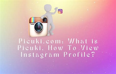Picuki Guide To Picuki Instagram Viewer And Editor Tech Peak