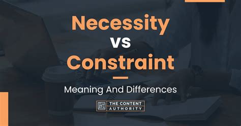 Necessity Vs Constraint Meaning And Differences