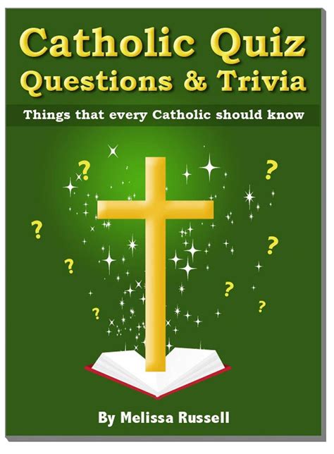Catholic Quiz Questions And Trivia Things That Every Catholic Should