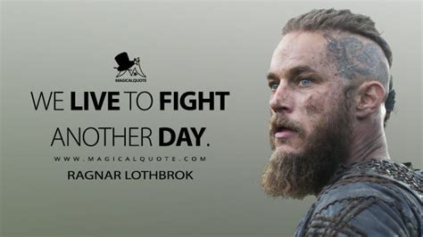 As usual, catherine advised the king, who had fled the city in the nick of time, to compromise and live to fight another day. Vikings Quotes - MagicalQuote