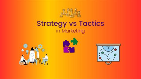 What Is The Difference Between Strategy And Tactics In Marketing
