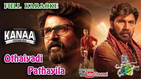 4 мин и 11 сек, битрейт: Othaiyadi Pathayila - Karaoke - KANAA - YouTube