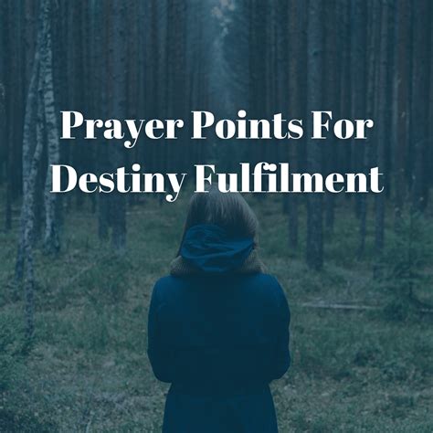 Prayer Points For Destiny Fulfilment Prayer Points