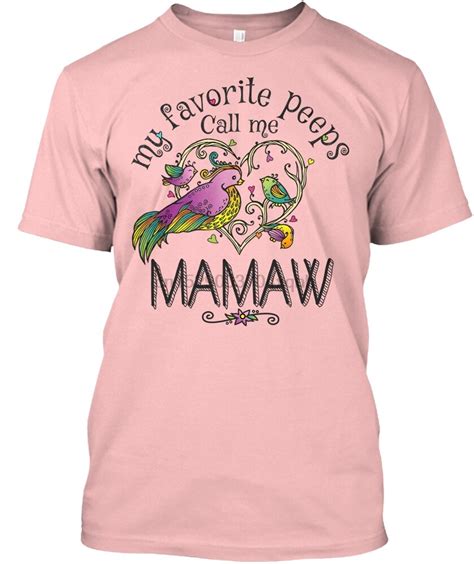 Men T Shirt My Favorite Peeps Call Me Mamaw Women Tshirt Aliexpress