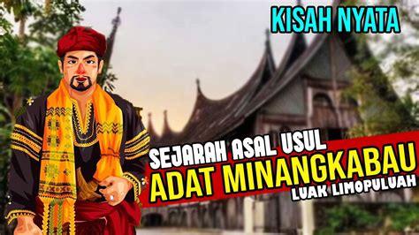 Asal usul kewujudannya sehingga kini masih diperdebatkan, namun kebanyakan menerimanya sebagai bentuk seni yang datang dari selatan thailand atau utara semananjung malaysia. SEJARAH MINANGKABAU LENGKAP | ASAL USUL ADAT MINANGKABAU ...