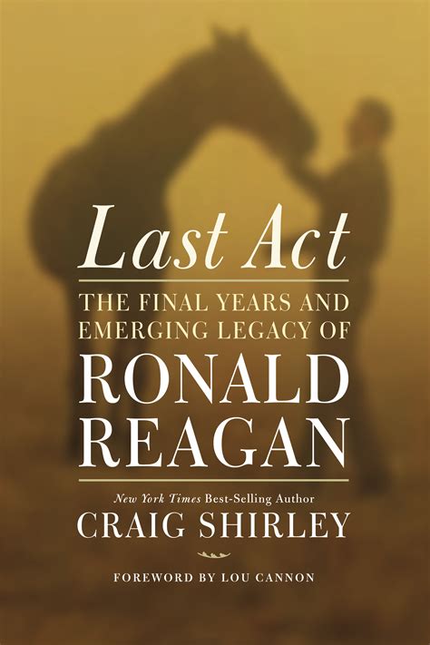 Book Review - Last Act by Craig Shirley - JeffRandleman.com