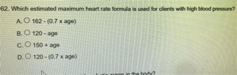 Solved 62 Which Estimated Maximum Heart Rate Formula Is