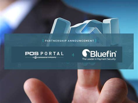 Bluefin And Pos Portal Announce Partnership For Pci Validated P2pe